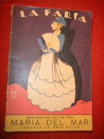 Cine: LA FARSA COMEDIA EN 3 ACTOS -MARIA DEL MAR-