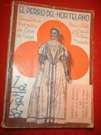 Cine: LA FARSA COMEDIA EN 3 ACTOS DE LOPE DE VEGA -EL PERRO DEL HORTELANO-