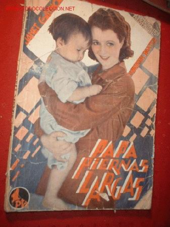 Cine: LA NOVELA SEMANAL CINEMATOGRAFICA -PAPA PIERNAS LARGAS-, POR ALFRED SANTELL.