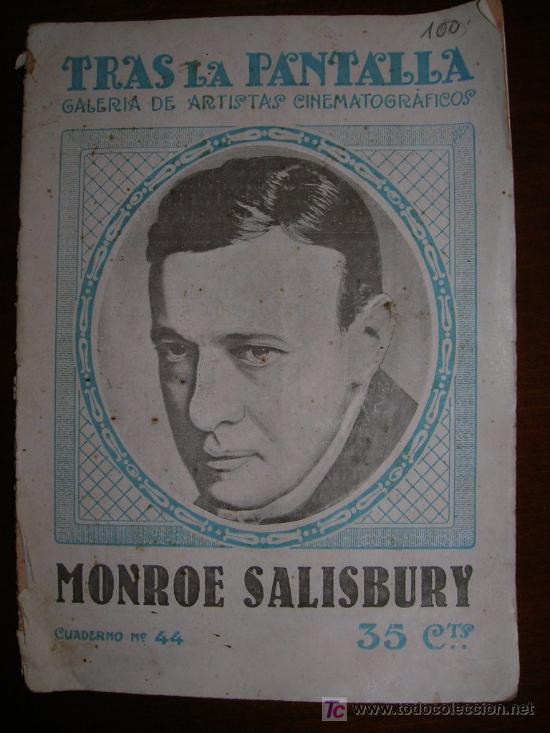 Cinema: TRAS LA PANTALLA.GALER&Iacute;A DE ARTISTAS CINEMATOGR&Aacute;FICOS.CUADERNO N&ordm;44 MONROE SALISBURY.1921