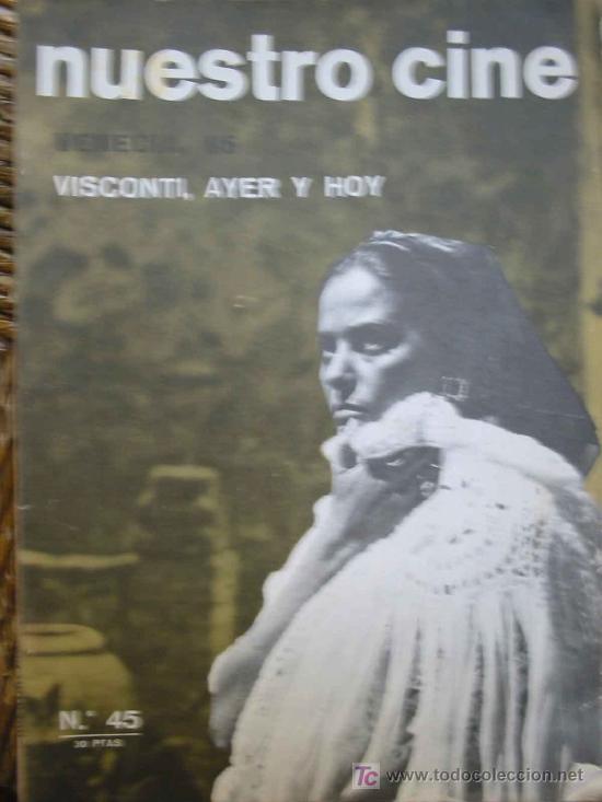 Cinema: NUESTRO CINE N&ordm;45. Venecia, 65. Visconti, ayer y hoy