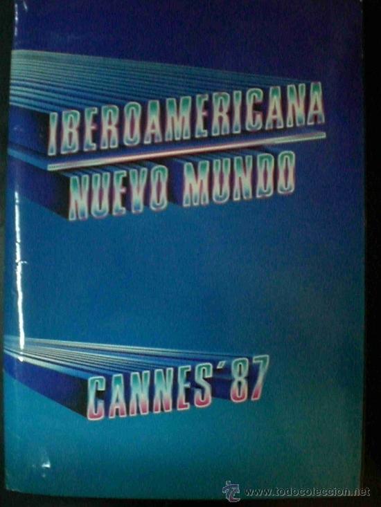 Cinema: IBEROAMERICNA NUEVO MUNDO - CANNES 87 - CATALOGO 24 PAG. PELICULAS ESPA&Ntilde;OLAS PRESENTACION CANNES