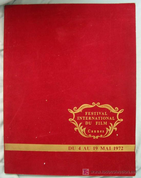 Cin&eacute;ma: FESTIVAL INTERNATIONAL DU FILM. CANNES. Du 4 au 19 mai 1972