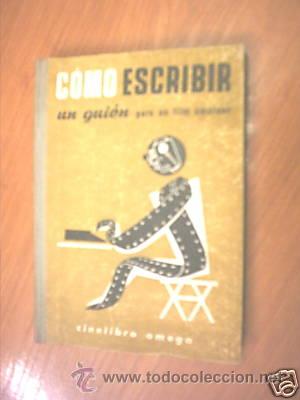 Cin&eacute;ma: COMO ESCRIBIR UN GUION PARA UN FILM AMATEUR.1957. L6722