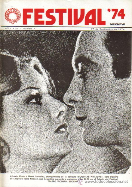 Cinema: FESTIVAL 74 SAN SEBASTIAN MAGAZINE N&ordm;4 1974-ALFREDO ALCON + MARTA GONZALEZ