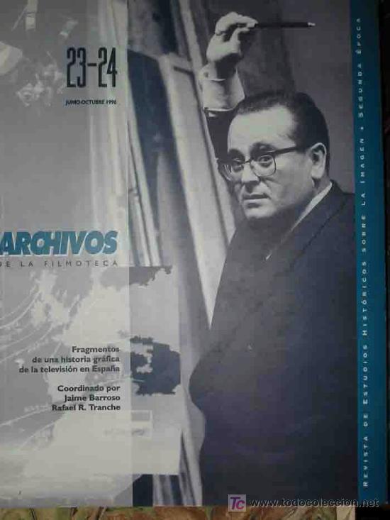 Cinema: ARCHIVOS DE LA FILMOTECA. N&ordm;23 - 24 (Solo cuaderno gr&aacute;fico) Junio octubre 1996. S&Aacute;NCHEZ BIOSCA Vte