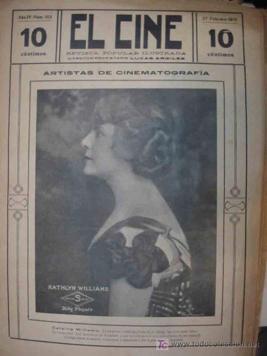 Cinema: EL CINE, Revista Popular Ilustrada. N&ordm;163. ARGILES Lucas (Dir) 1915