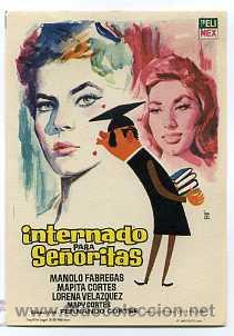 Kino: INTERNADO PARA SE&Ntilde;ORITAS, con Manolo Fabregas.