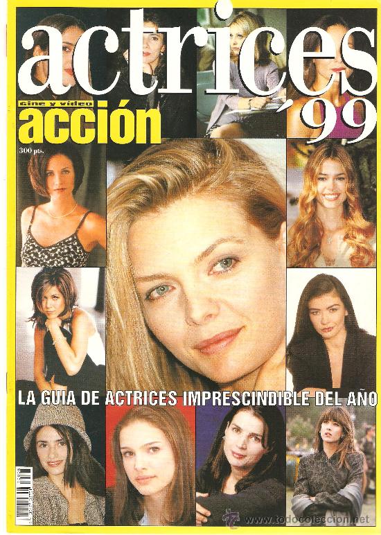 Cine: REVISTA ACCI&Oacute;N - ACTRICES 99 - LA GU&Iacute;A DE ACTRICES IMPRESCINDIBLE DEL A&Ntilde;O.