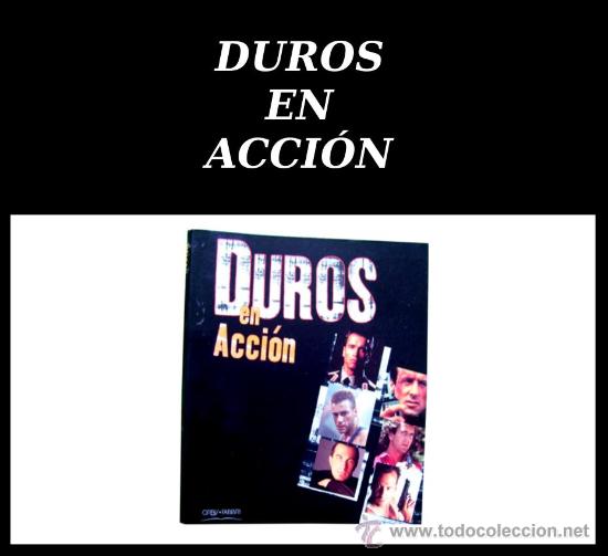 Cinema: DUROS EN ACCI&Oacute;N - ACTORES DE ACCI&Oacute;N Y FICHAS DE SUS PELICULAS
