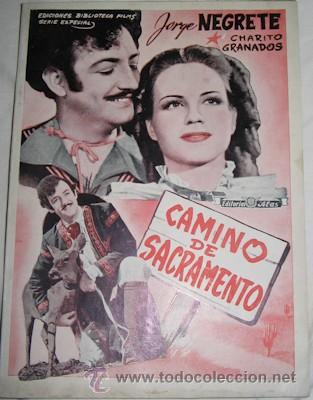 Cinema: EDICIONES BIBLIOTECA FILMS N&ordm; 366, CAMINO DE SACRAMENTO, CON JORGE NEGRETE Y CHARITO GRANADOS