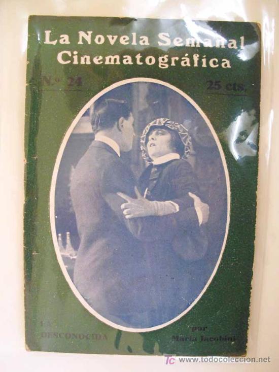 Cinema: LA DESCONOCIDA. Maria JACOBINI . La novela semanal cinematogr&aacute;fica. n&ordm; 24
