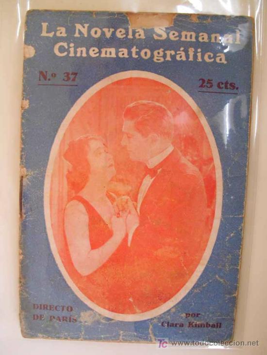 Cin&eacute;ma: DIRECTO DE PARIS. Clara KIMBALL . La novela semanal cinematogr&aacute;fica. n&ordm; 37