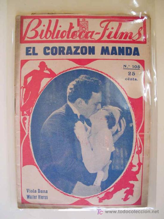 Cin&eacute;ma: EL CORAZ&Oacute;N MANDA. Viola DANA, Walter HIERSS. Biblioteca Films n&ordm; 105