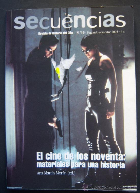 Kino: El cine de los noventa: materiales para una historia. Secuencias. Revista Historia Cine, n&ordm;16. 2002