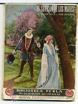 Cinema: EL GAVILAN DE LOS MARES, con Milton Sills. NOVELILLA.