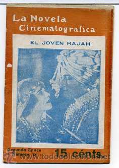 Cinema: EL JOVEN RAJAH, con Rodolfo Valentino. NOVELILLA.