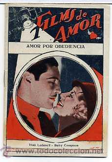 Cinema: AMOR POR OBEDIENCIA, con Betty Compson. NOVELILLA.