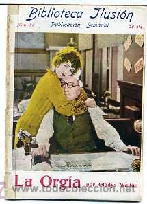 Cinema: LA ORGIA, con Gladys Walton. NOVELILLA, N&ordm; 58.