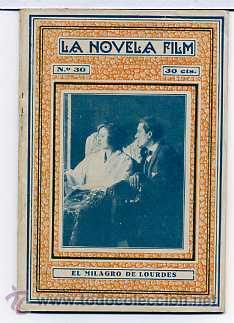 Kino: EL MILAGRO DE LOURDES, con Juan Lorette. NOVELILLA, N&ordm; 30.