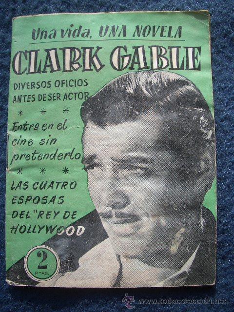 Cinema: CLARK GABLE N&ordm;11 Una vida, UNA NOVELA -  EDICIONES CINEMATOGR&Aacute;FICAS a&ntilde;os 50