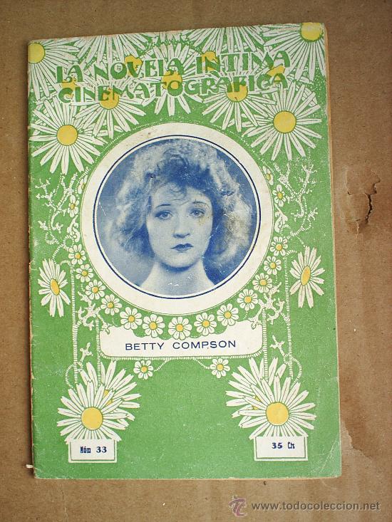 Cinema: LA NOVELA INTIMA CINEMATOGRAFICA , N. 33 - biografia de BETTY COMPSON