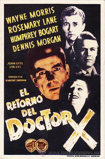 Kino: EL RETORNO DEL DOCTOR X - WAYNE MORRIS , ROSEMARY LANE , HUNPHREY BOGART Y DENNIS MORGAN - FACSIMIL