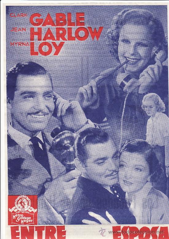 Kino: ENTRE ESPOSA Y SIRVIENTA - CLARK GABLE , JEAN HARLOW Y MYRNA LOY- FACSIMIL