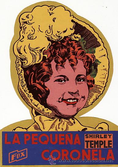 Kino: LA PEQUE&Ntilde;A CORONELA - FREDRIC MARCH Y CONSTANCE BENNET - FACSIMIL - TROQUELADO