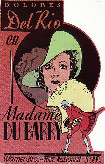 Kino: MADAME DU BARRY - DOLORES DEL RIO -  FACSIMIL - TROQUELADO