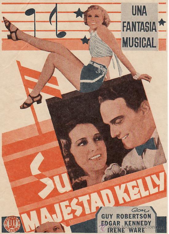 Kino: SU MAJESTAD KELLY - GUY ROBERTSON , EDGAR KENNEDY E IRENE WARE -  FACSIMIL