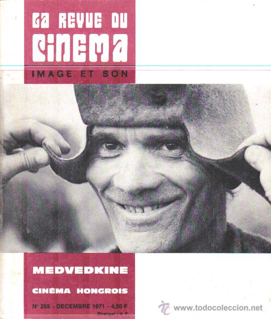 Cinema: MAGAZINE LA REVUE DU CINEMA IMAGE ET SON 1971 N&ordm;255 (FRANCE)
