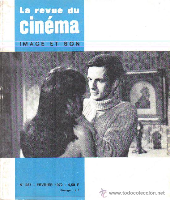 Cinema: MAGAZINE LA REVUE DU CINEMA IMAGE ET SON 1972 N&ordm;257 (FRANCE)