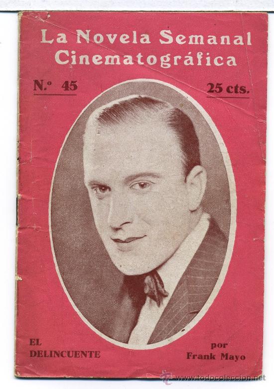 Kino: EL DELINCUENTE, con Frank Mayo. NOVELILLA.