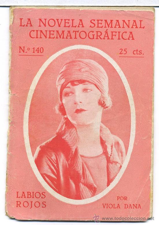 Cin&eacute;ma: LABIOS ROJOS, con Viola Dana. NOVELILLA.