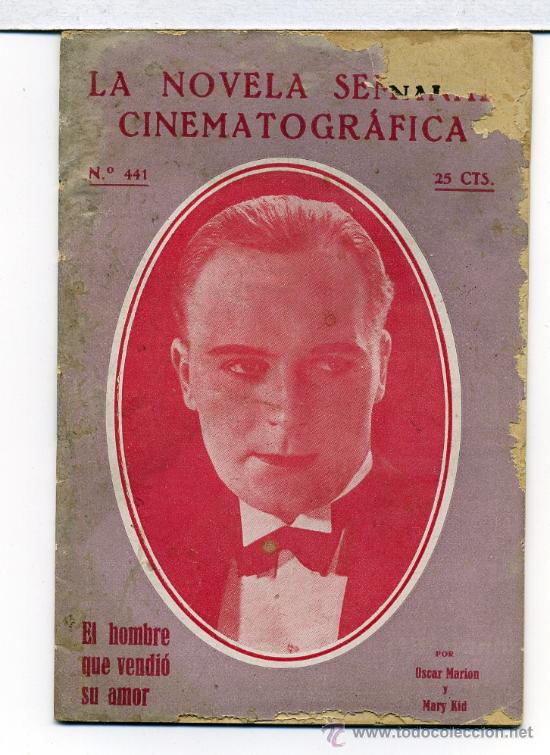 Kino: EL HOMBRE QUE VENDIO SU AMOR, con Oscar Marion. NOVELILLA.