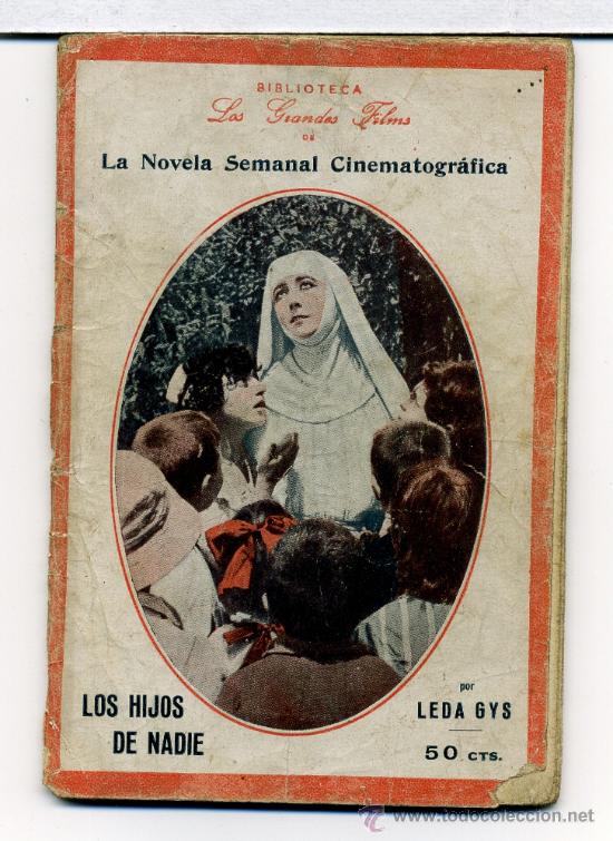 Kino: LOS HIJOS DE NADIE, con Leda Gys. NOVELILLA.