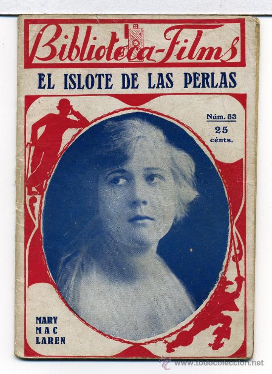 Kino: EL ISLOTE DE LAS PERLAS, con Mary Mac Laren. NOVELILLA.
