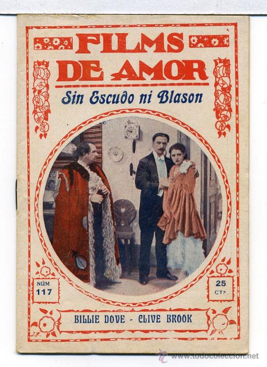 Cin&eacute;ma: SIN ESCUDO NI BLASON, con Billie Dove. NOVELILLA.