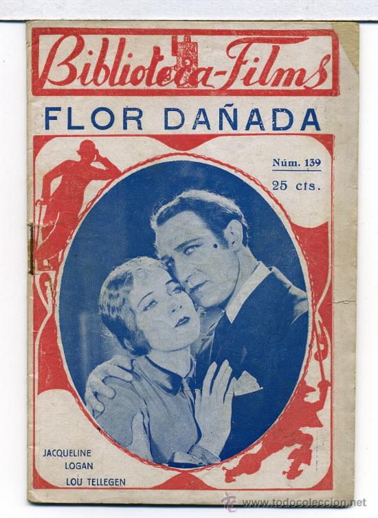 Cin&eacute;ma: FLOR DA&Ntilde;ADA, con Jacqueline Logan. NOVELILLA.