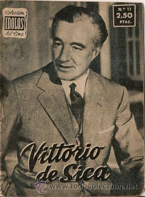 VITTORIO DE SICA - BIOGRAFIA DE SU VIDA ARTISTICA. COLECCION IDOLOS DEL CINE Nº 11, AÑO 1958. (Cine - Revistas - Colección ídolos del cine)