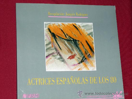 Kino: ACTRICES ESPA&Ntilde;OLAS DE LOS 80 CINE ESPA&Ntilde;OL DE LOS 80 ,RECOPILACION JOAQUIN RODRIGUEZ 1989