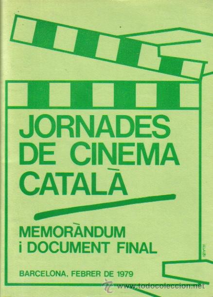 Cinema: MAGAZINE JORNADES DE CINEMA CATALA MEMORANDUM I DOCUMENT FINAL 1979 SPAIN