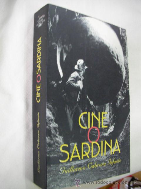 Cinema: CINE O SARDINA DE GUILLERMO CABRERA INFANTE