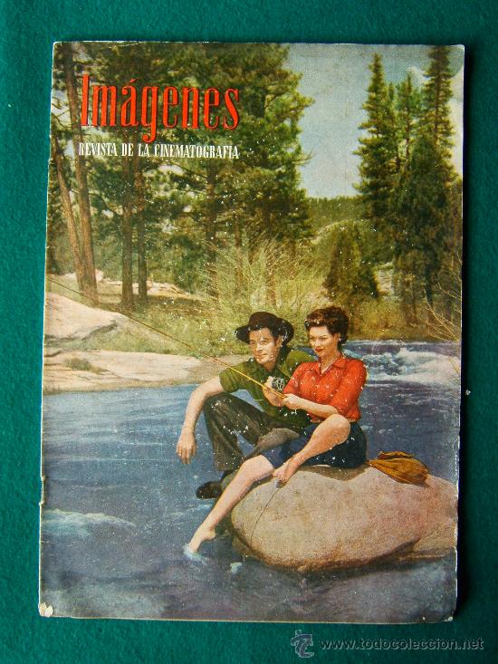 Cinema: IMAGENES - REVISTA DE CINEMATOGRAFIA - N&ordm; 17 - FOTOS EN B/N Y COLOR Y BONITAS PROPAGANDAS - 1947