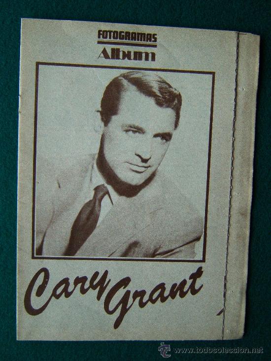 Cinema: ALBUM ACTORES Y ACTRICES - EDITADO POR FOTOGRAMAS - CARY GRANT - N&ordm; 7 - 1980 ? - 1&ordf; EDICION