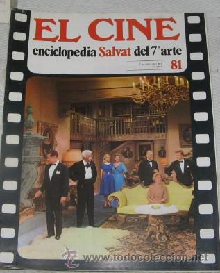 Cinema: EL CINE, ENCICLOPEDIA SALVAT DEL 7&ordm; ARTE, N&ordm; 81, DE 1980