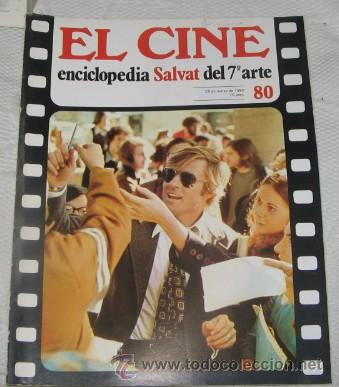 Cinema: EL CINE, ENCICLOPEDIA SALVAT DEL 7&ordm; ARTE, N&ordm; 80, DE 1980