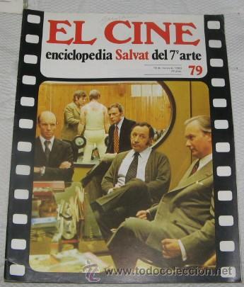 Cinema: EL CINE, ENCICLOPEDIA SALVAT DEL 7&ordm; ARTE, N&ordm; 79, DE 1980