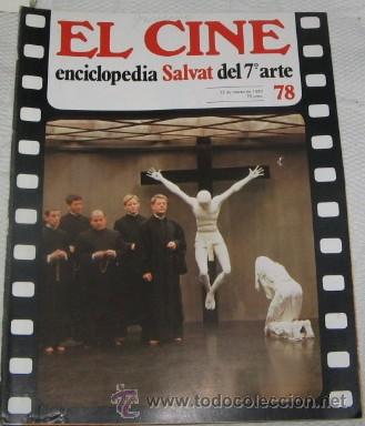 Cinema: EL CINE, ENCICLOPEDIA SALVAT DEL 7&ordm; ARTE, N&ordm; 78, DE 1980